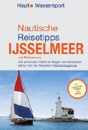 Hafenhandbuch und Revierführer IJsselmeer. Nautischer Reiseführer.